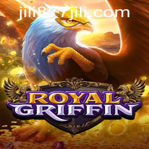 Discover the Magic of RoyalGriffin: An Adventure with 877JILI
